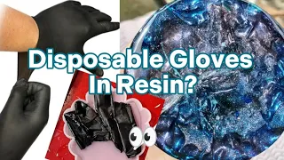 Trash To Treasure! The Plastic Edition. Putting Disposable Gloves Into Resin.