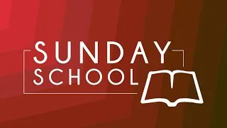 March 7, 2021 Sunday School
