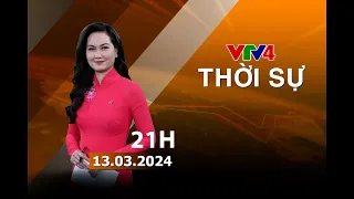 Bản tin thời sự tiếng Việt 21h - 13/03/2024 | VTV4