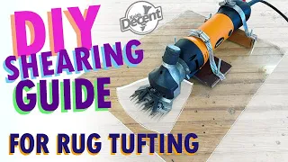 DIY Rug Shearing Guide for Rug Tufting