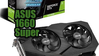 Review ASUS GeForce GTX 1660 Super Overclocked Graphics Card