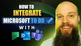 How to Integrate Microsoft To Do with Planner, Outlook and Teams