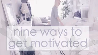 How to Get Motivated + Get Things Done