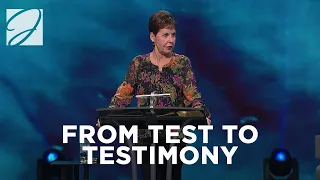 From Test to Testimony | Joyce Meyer