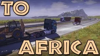 To Africa - Euro Truck Simulator 2 (Research Profile)