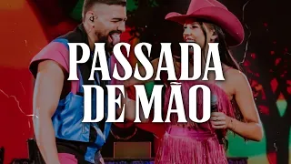 Dilsinho, Ana Castela - Passada de Mão (Ao Vivo) (Letra/Lyrics)