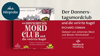 Hörprobe: »Der Donnerstagsmorclub und die verirrte Kugel« von Richard Osman