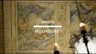 Who is Melchizedek?