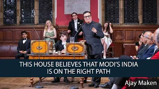 Ajay Maken | This House Believes That Modi’s India is on the Right Path  | 8/8