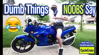 5 DUMB Things Only NEW Riders SAY (NOOB)