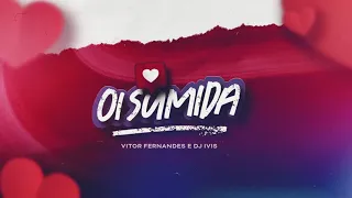 Oi Sumida #vitorfernandes  E  #djivis Videoclipe Oficial