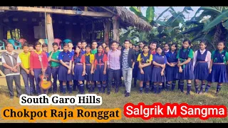 Nokpante Raja Ronggat | Chokpot South Garo Hills Meghalaya | 25 Nov 2020 | Salgrik M Sangma.