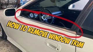 How to Remove Window Trim on Honda Prelude