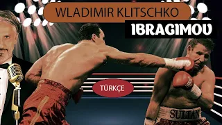 Sultan Ibragimov DAĞISTAN vs Wladimir Klitschko UKRAYNA Unvan Maçı Özeti I Bilgehan Demir Anlatımlı