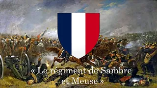 Le régiment de Sambre et Meuse - Chant militaire français