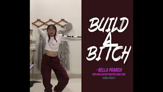 BUILD A BITCH - BELLA POARCH | CO CHOREOGRAPHY ( from HNXG) #ByLinhNguyen