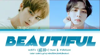 WayV KUN & XIAOJUN “Beautiful (by Crush)” │뷰티풀 염불단 다 모여잇 Color Coded Lyrics Han|Rom|Eng