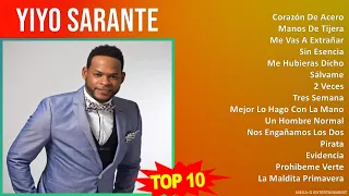 Y i y o S a r a n t e MIX Grandes Exitos, Best Songs ~ 2000s Music ~ Top Latin, Salsa, Tropical,...