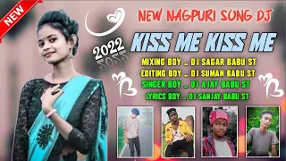 Kiss Me Kiss Me 💋 || New Santali Song Dj 2022 || Dj Suman Babu Patiram Or Dj Sagar Babu Malda