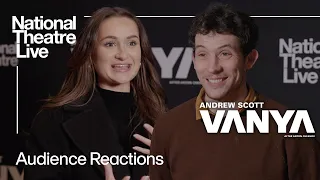 Vanya | Audience Reactions - In Cinemas Now | National Theatre Live