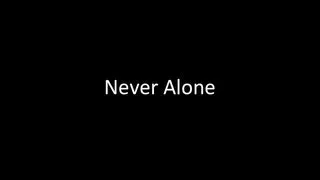 Nomy - Never Alone (Official song) w/lyrics
