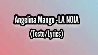 Angelina Mango - LA NOIA (Sanremo 2024/Eurovision 2024) Testo/Lyrics