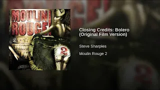 11 - Closing Credits: Bolero (Original Film Version) "Moulin Rouge! 2" SOUNDTRACK