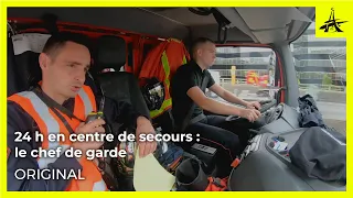 24h en centre de secours - Le chef de garde