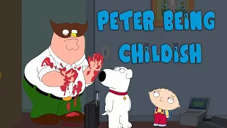 Best of Peter being CHILDISH || Family Guy