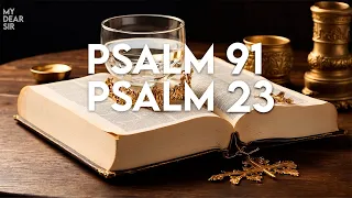 Psalm 23 and Psalm 91: Most Powerful Prayers in The Bible!