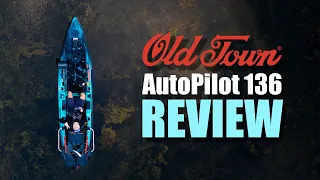 Complete Review - Old Town AutoPilot 136 (2020)