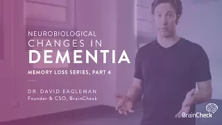 Neurobiological Changes, Risk Factors & Prevention: Dementia Series, Part 4 | Dr. David Eagleman