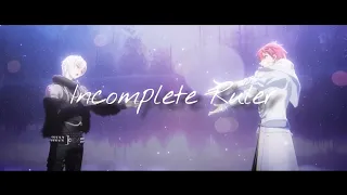 【MAD/AMV】Incomplete Ruler｜九条天/七瀬陸｜