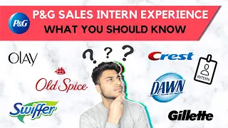 Sales Internship Experience at P&G: What you should know