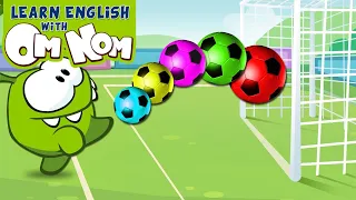 Baby Om Nom's Soccer Ball Match | Fun Learning Cartoons for Kids