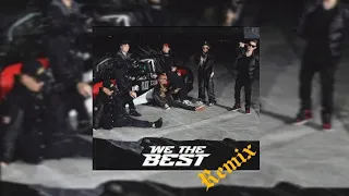We The Best - EXB feat. Kincaidd (Remix)