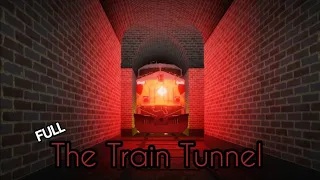 The Train Tunnel FULL | Roblox