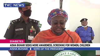 Diabetes: Aisha Buhari Seeks More Awareness, Screening For Women, Children