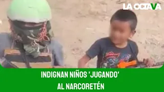 INDIGNA en REDES SOCIALES  VIDEO de NIÑOS RECREANDO 'NARCORETÉN' para 'ENTRETENERSE'