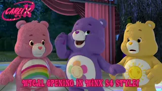 Care Bears WTCAL Opening in Winx S4 style!