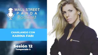 Charlando con... Karina Fabi | Podcast de trading | Sesión 12
