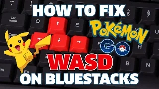 How to FIX WASD on Bluestacks (Pokemon GO)
