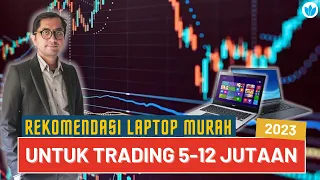 REKOMENDASI LAPTOP MURAH UNTUK TRADING TAHUN 2023 | LAPTOP MURAH TERBAIK 2023 #rekomendasi #laptop