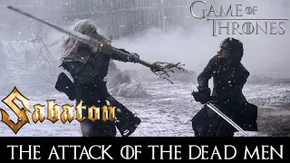 Game of Thrones/ Sabaton (The Attack of the Dead Men)-  Massacre at Hardhome