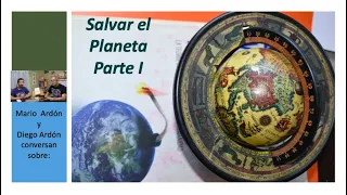 Salvar el Planeta Parte I