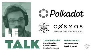 Le Talk Alyra : Polkadot versus Cosmos !