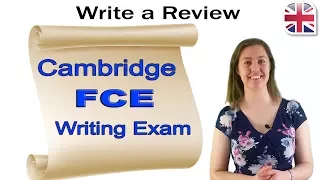 FCE (B2 First) Writing Exam - How to Write a Review