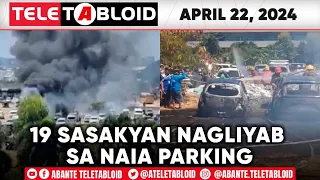 TELETABLOID w/ Marc Logan | 19 sasakyan nagliyab sa NAIA parking | 04-22-24