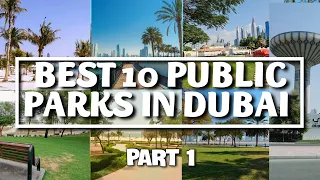 BEST 10 PARKS IN DUBAI, Green Park, Part 1, DubaiVibeXplor,  Things to Do in Dubai ❤ Dubailife