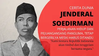 Jendral Soedirman : Jejak Perjuangannya Dari Guru Hingga Jadi Bapak Nasional Tentara Indonesia